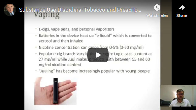 Image of Substance Use Disorders: Tobacco and Prescription Medications Click to See Video